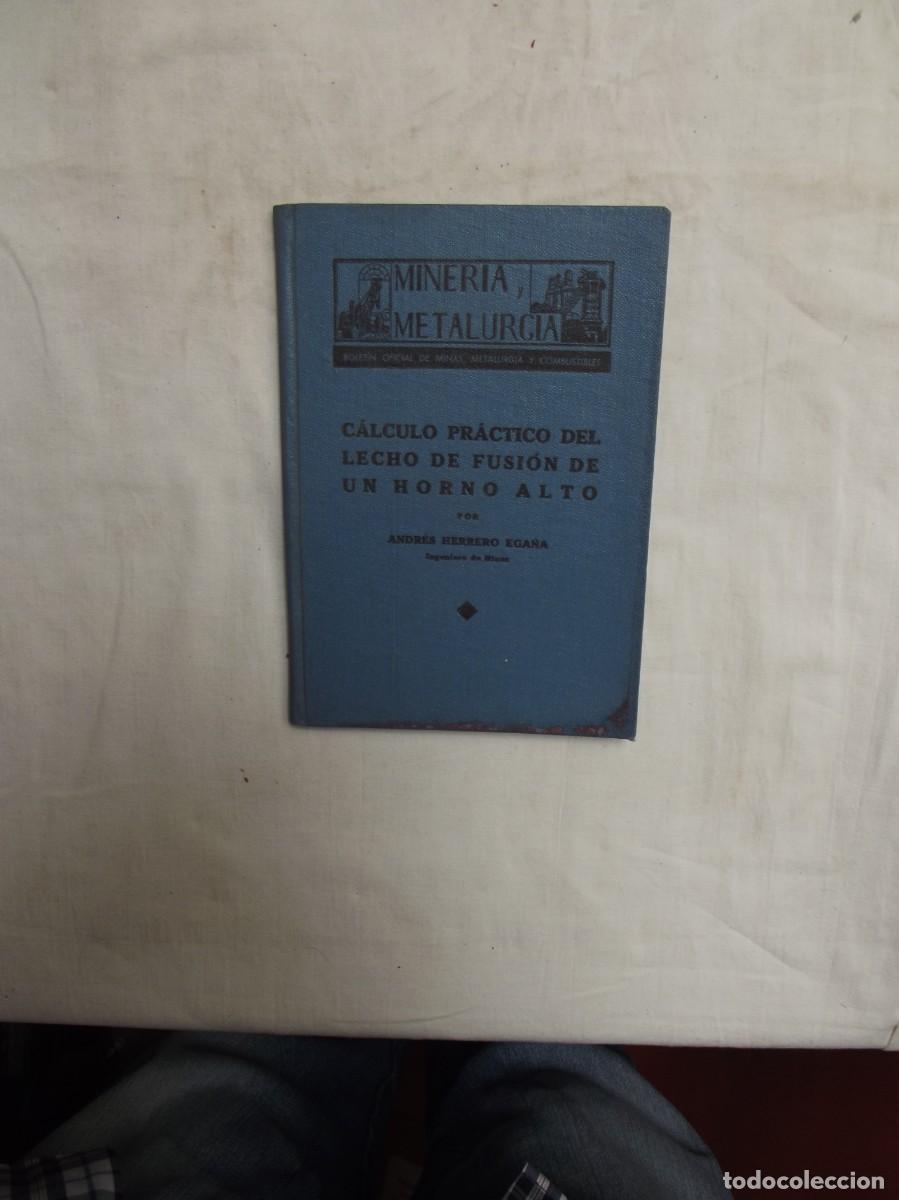 Libros: CALCULO PRACTICO DEL LECHO DE FUSION DE UN HORNO ALTO DE ANDRES HERRERO EGA&Ntilde;A