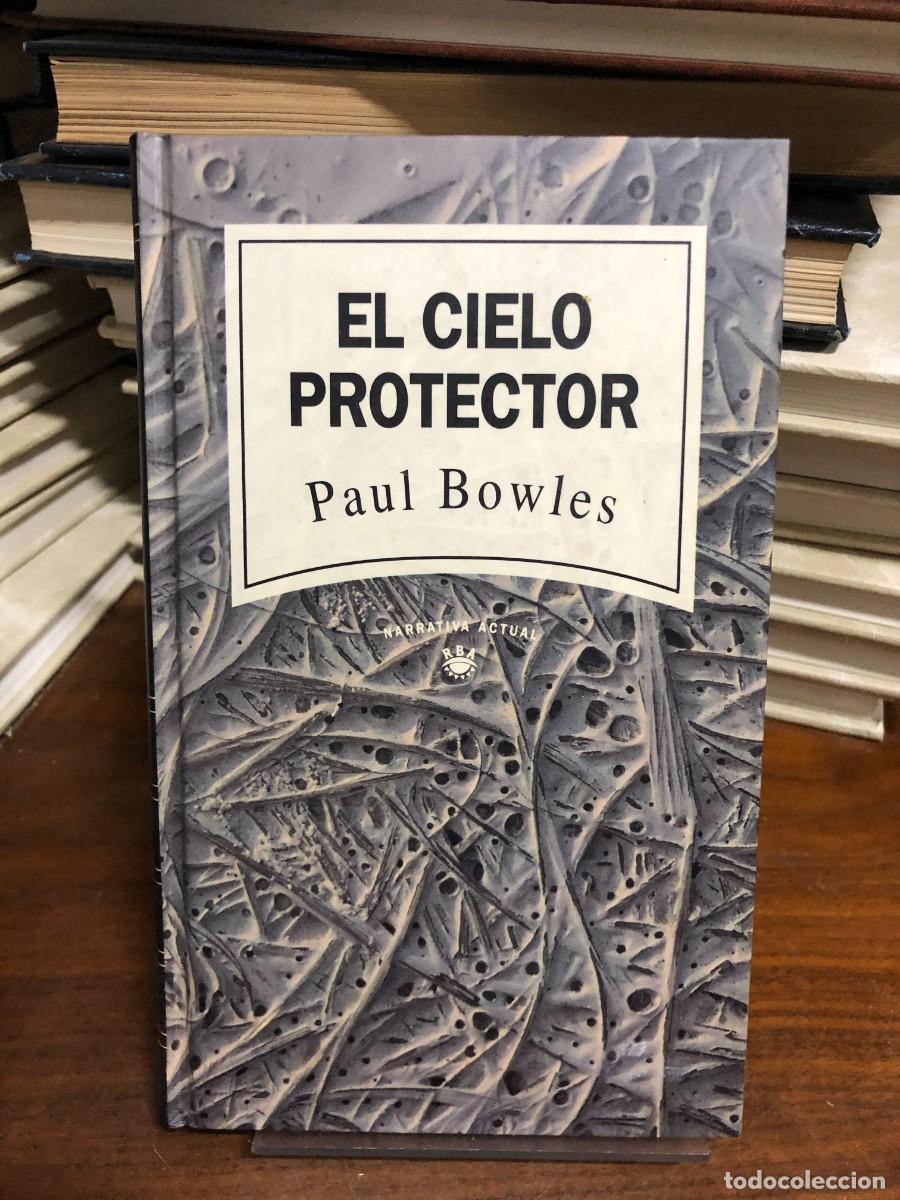 Libros: El cielo protector Paul Bowles / RBA (Narrativa Actual)