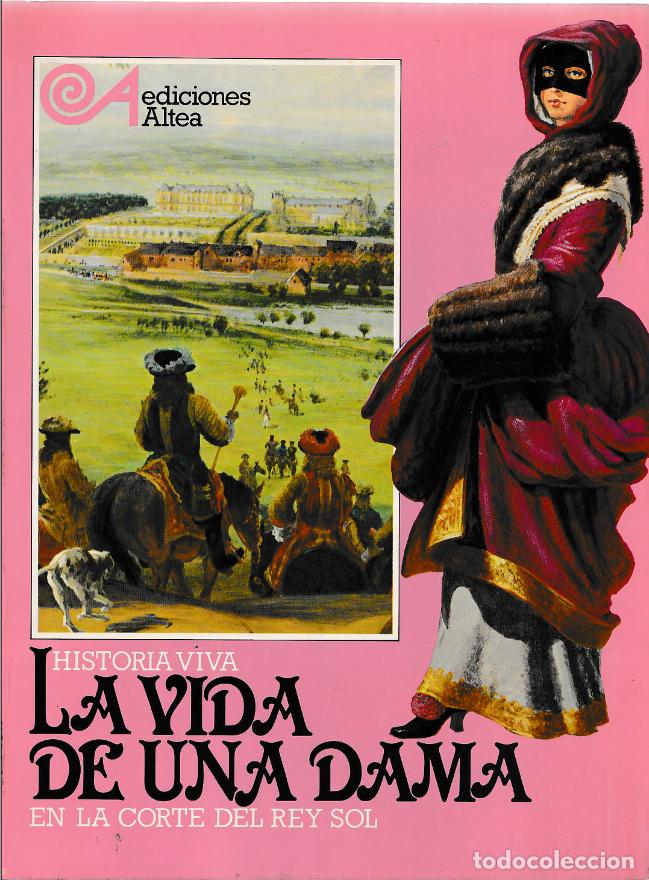 Libros: La vida de una dama de Anne Fompudie 1980, Editorial: Ediciones Altea ISBN:84-372-1634-6