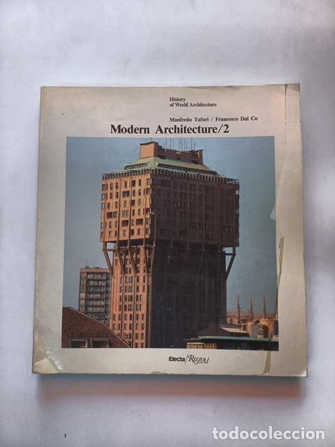 Libros: Manfredo Tafuri / Francesco Dal Co - Modern architecture / 2. (History of World Arquitecture)