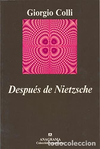 Libros: Despu&eacute;s de Nietzsche - Colli, Giorgio