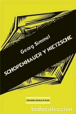 Libros: Schopenhauer y Nietzsche, Ciclo de conferencias - SIMMEL, Georg.-