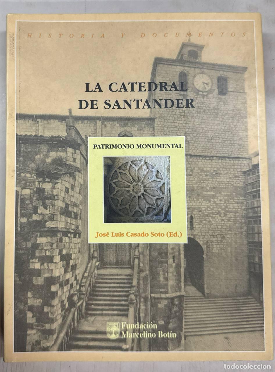 Libros: La Catedral de Santander. Patrimonio Monumental.