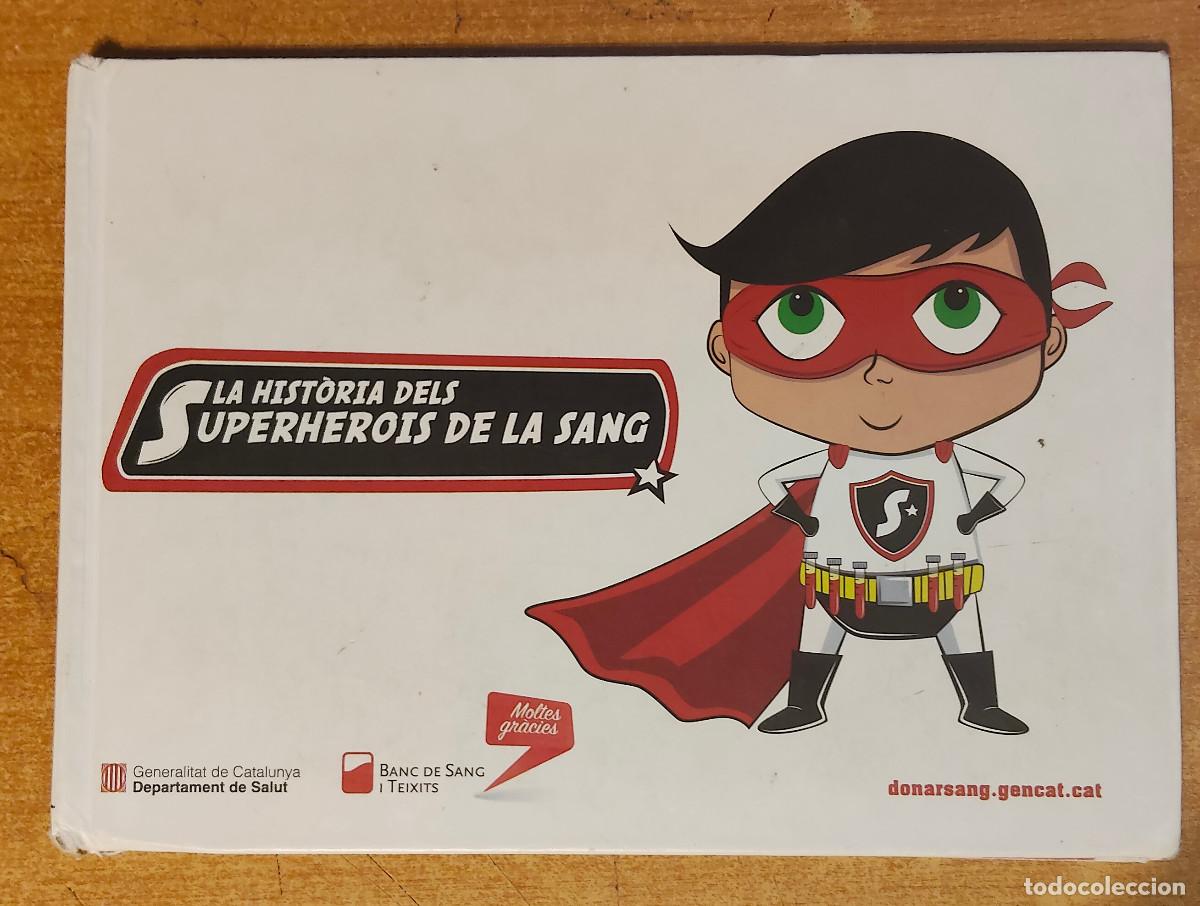 Libros: Libro &rdquo;La hist&ograve;ria dels superherois de la sang&rdquo;