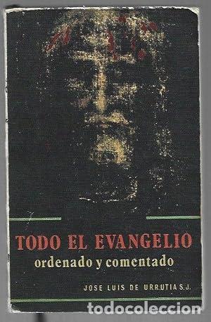 Libros: Todo el evangelio ordenado y comentado