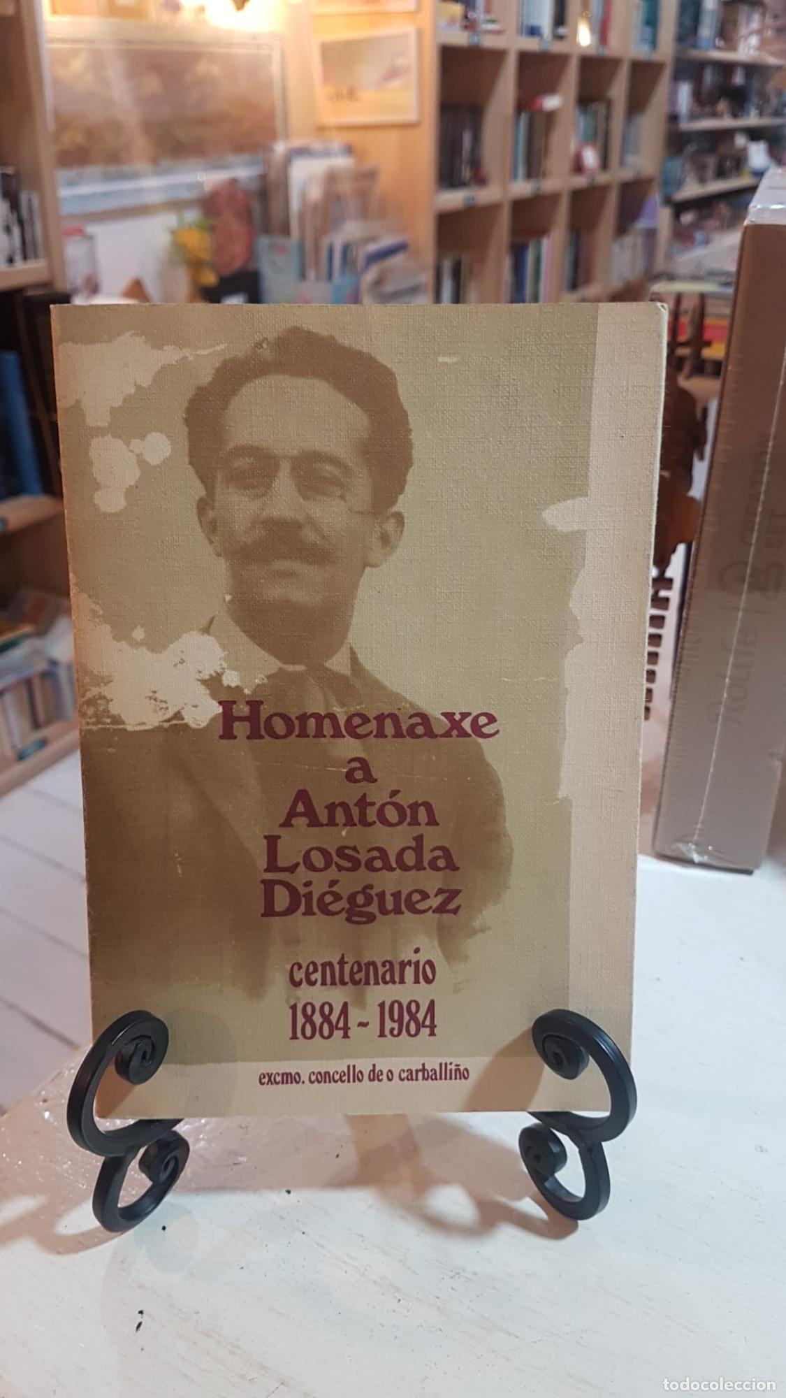 Libros: HOMENAXE A ANT&Oacute;N LOSADA DI&Eacute;GUEZ -