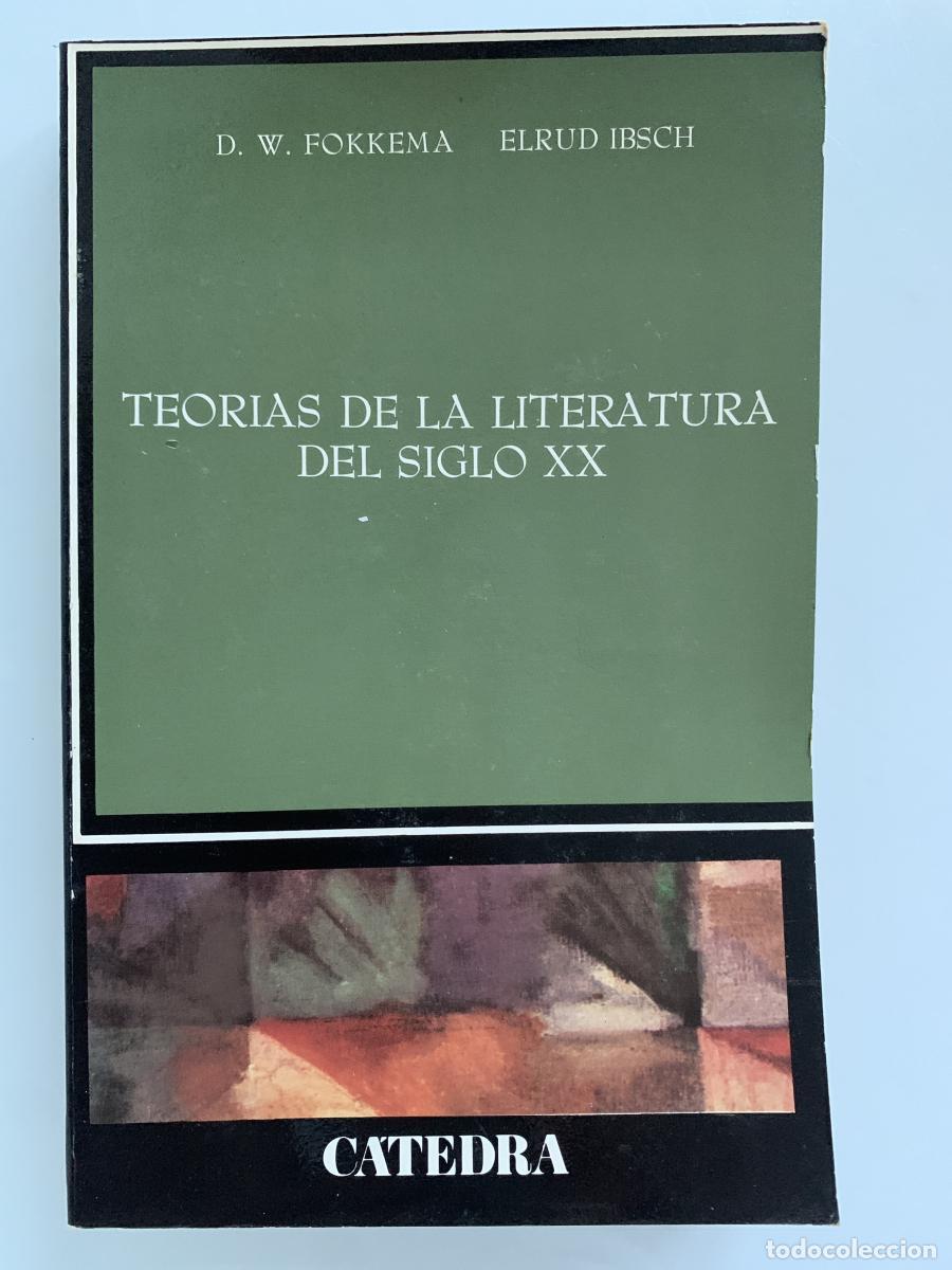 Libros: TEOR&Iacute;AS DE LA LITERATURA DEL SIGLO XX - D. W. Fokkema y Elrud Ibsch