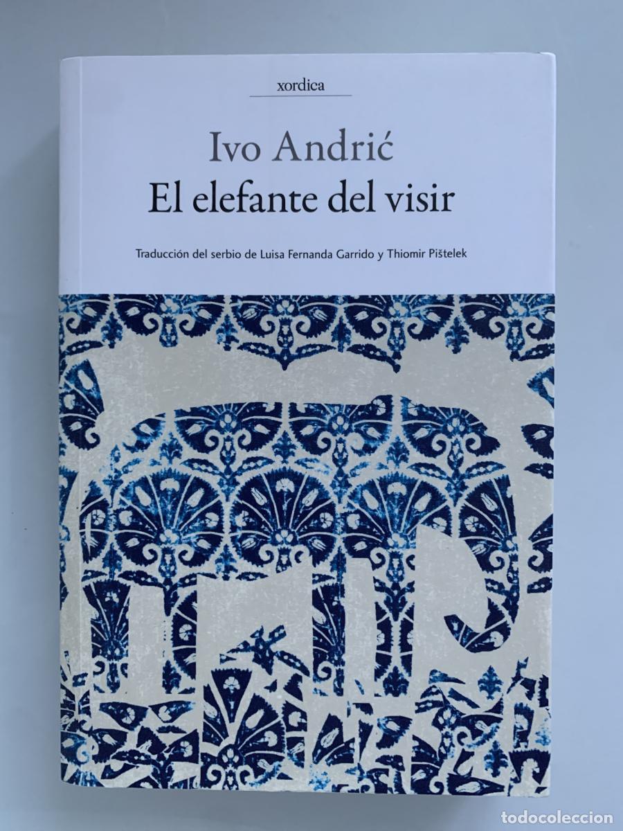 Libros: EL ELEFANTE DEL VISIR - Ivo Andric