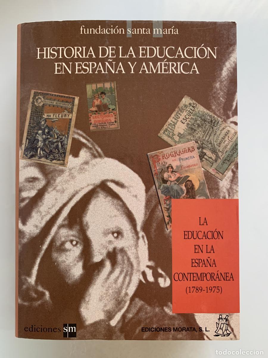 Libros: HISTORIA DE LA EDUCACI&Oacute;N EN ESPA&Ntilde;A Y AM&Eacute;RICA (volumen 3) La Educaci&oacute;n en la Espa&ntilde;a Contempor&aacute;nea (17