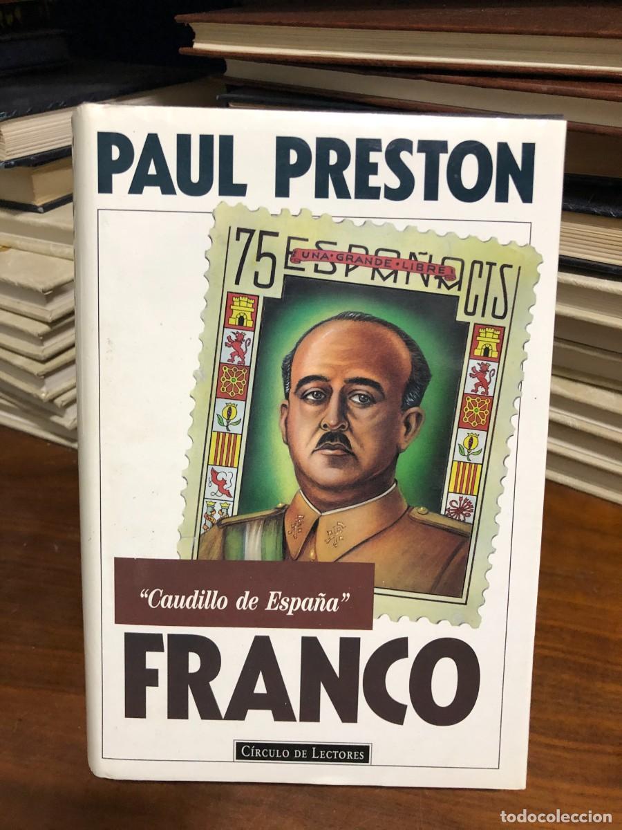 Libros: Franco: &rdquo;Caudillo de Espa&ntilde;a&rdquo; Paul Preston / C&iacute;rculo de Lectores - Foto 1