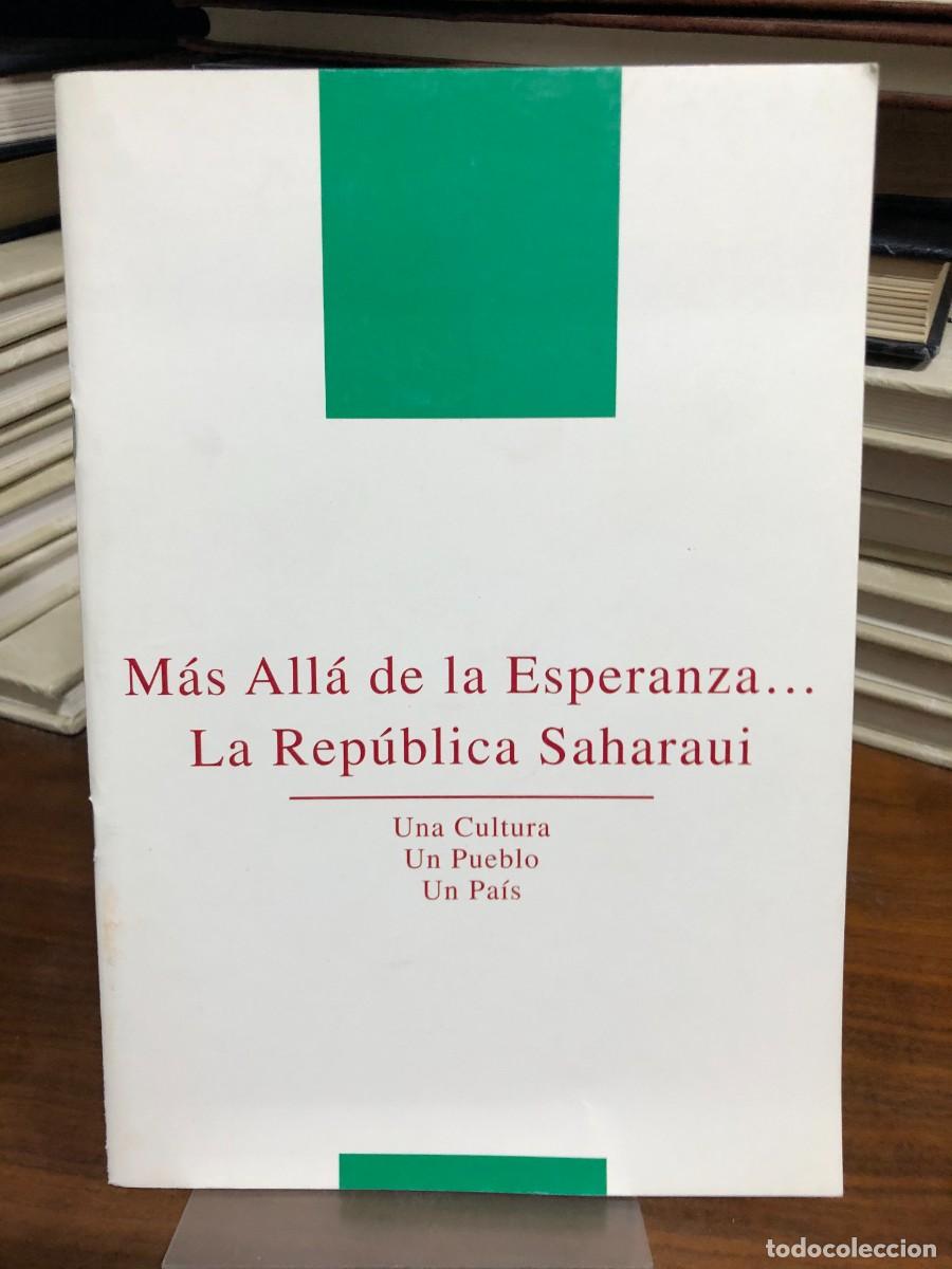 Libros: M&aacute;s All&aacute; de la Esperanza... La Rep&uacute;blica Saharaui Asociaci&oacute;n de Amigos del Pueblo Saharaui (u org. a