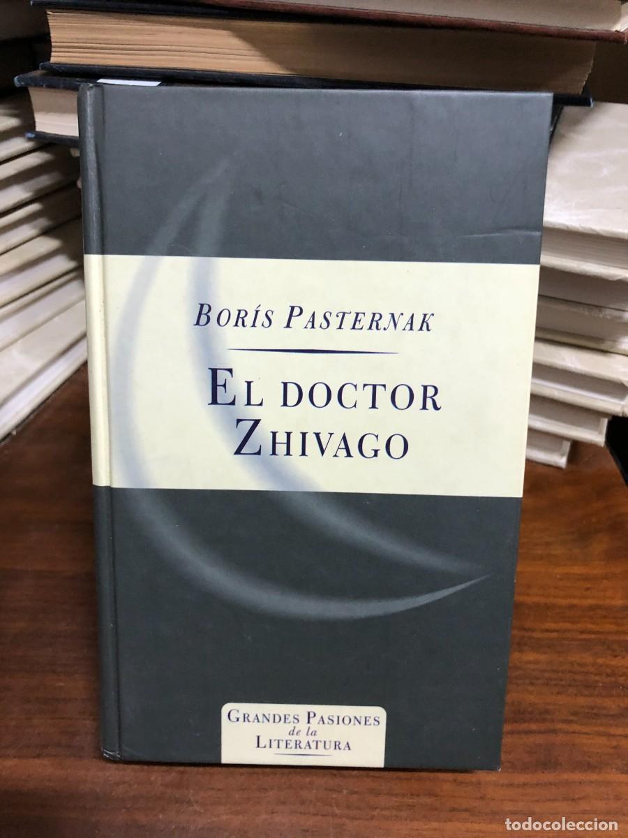 Libros: El doctor Zhivago Bor&iacute;s Pasternak / Grandes Pasiones de la Literatura