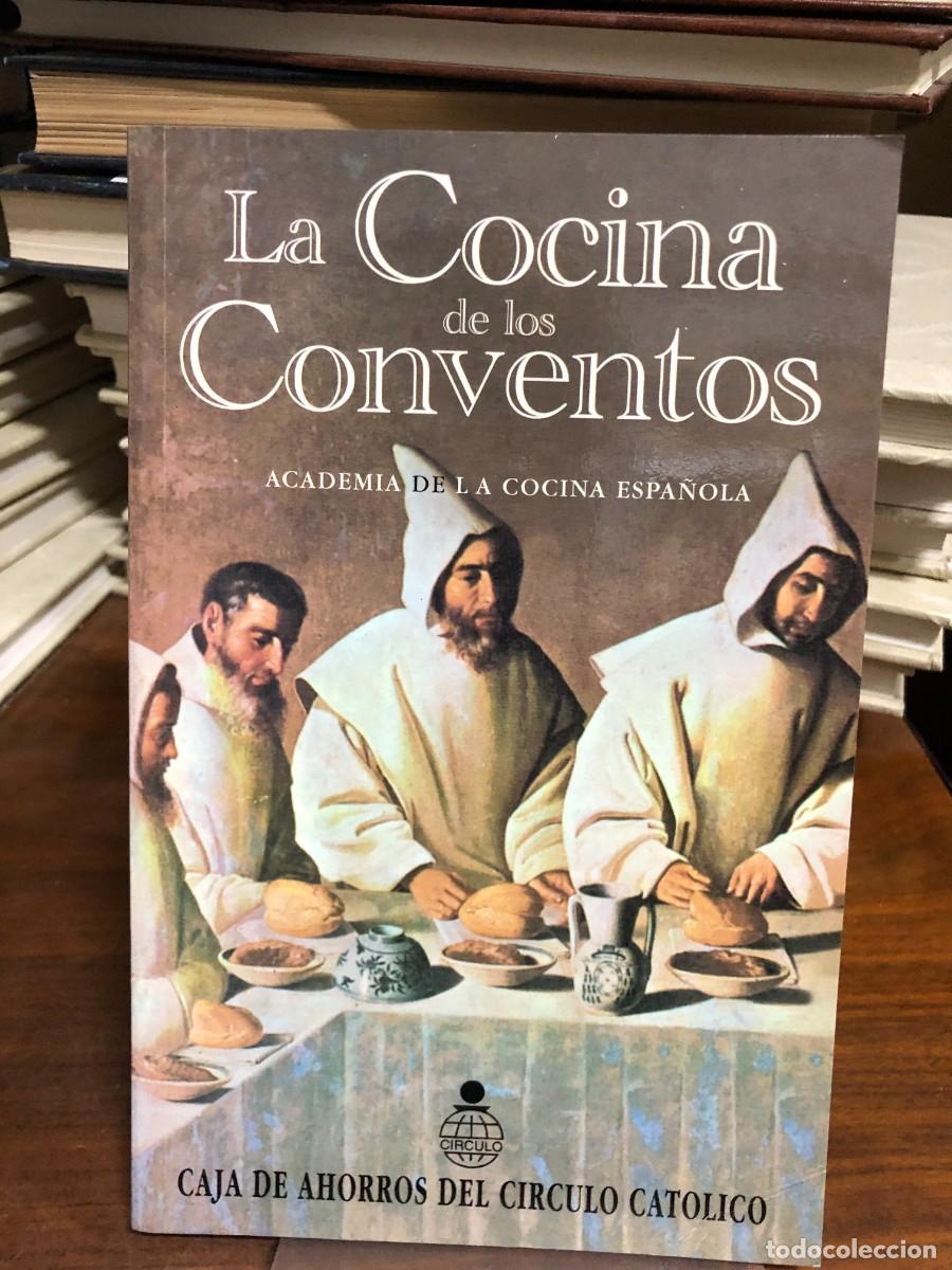 Libros: La Cocina de los Conventos Academia de la Cocina Espa&ntilde;ola