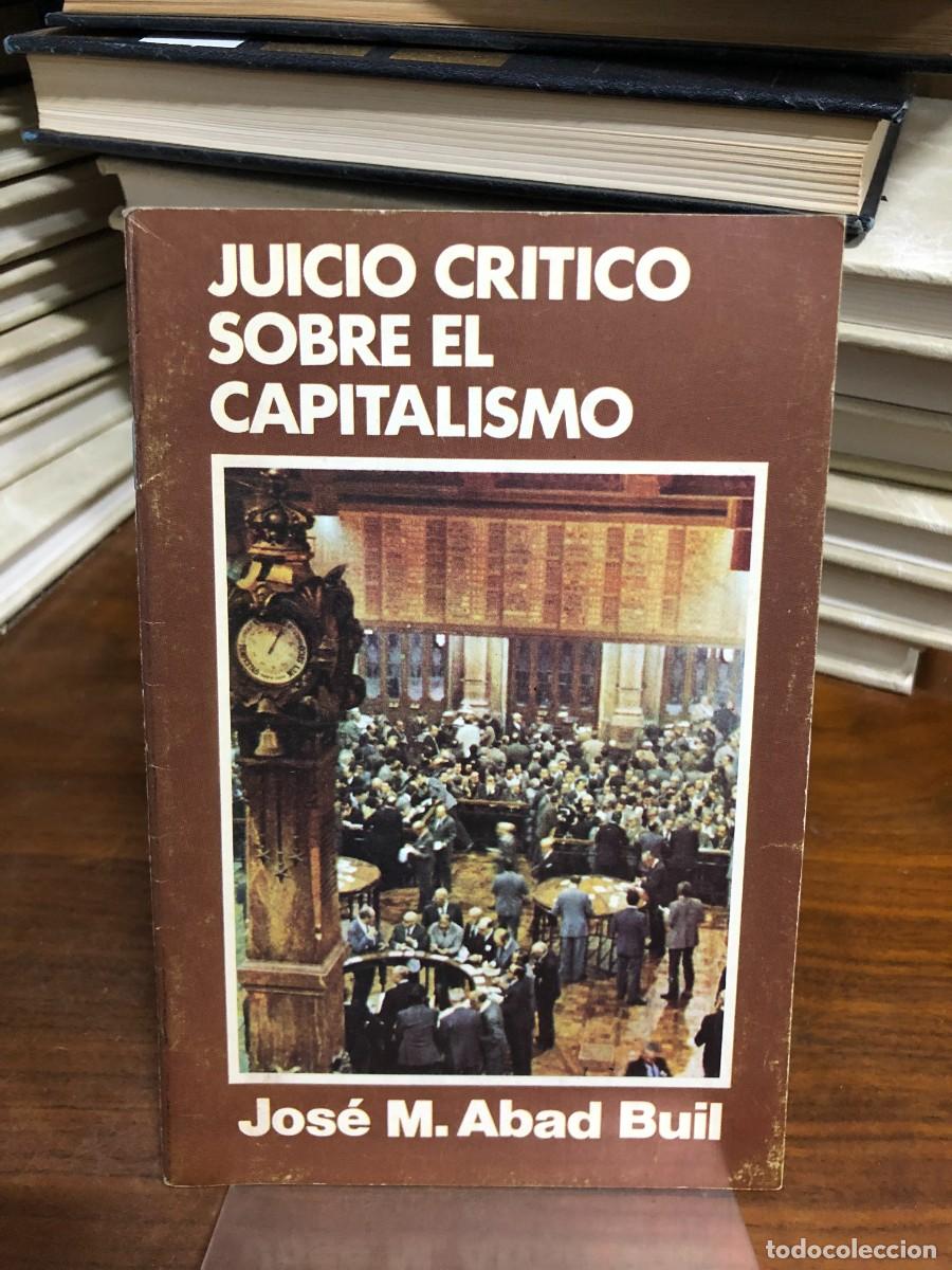 Libros: Juicio cr&iacute;tico sobre el capitalismo Jos&eacute; M. Abad Buil