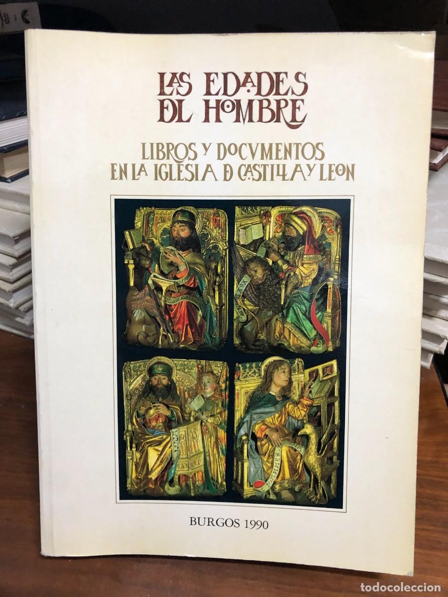 Libros: Las Edades del Hombre: Libros y Documentos (Burgos 1990) Cat&aacute;logo de Exposici&oacute;n