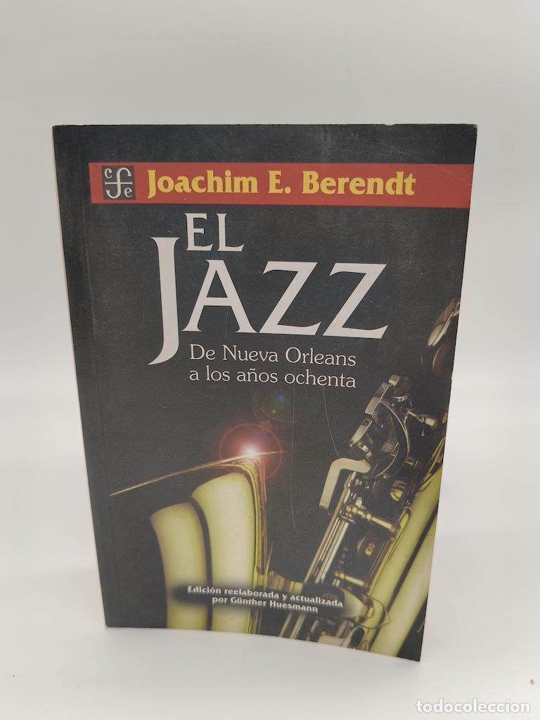 B&uuml;cher: BERENDT, Joachim E. - El Jazz. De Nueva Orleans a los a&ntilde;os ochenta.
