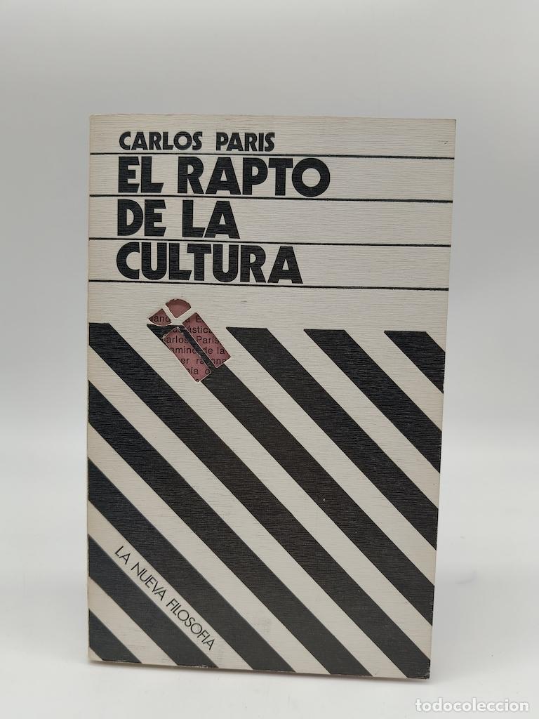 Libri di seconda mano: PAR&Iacute;S, Carlos - El rapto de la cultura.