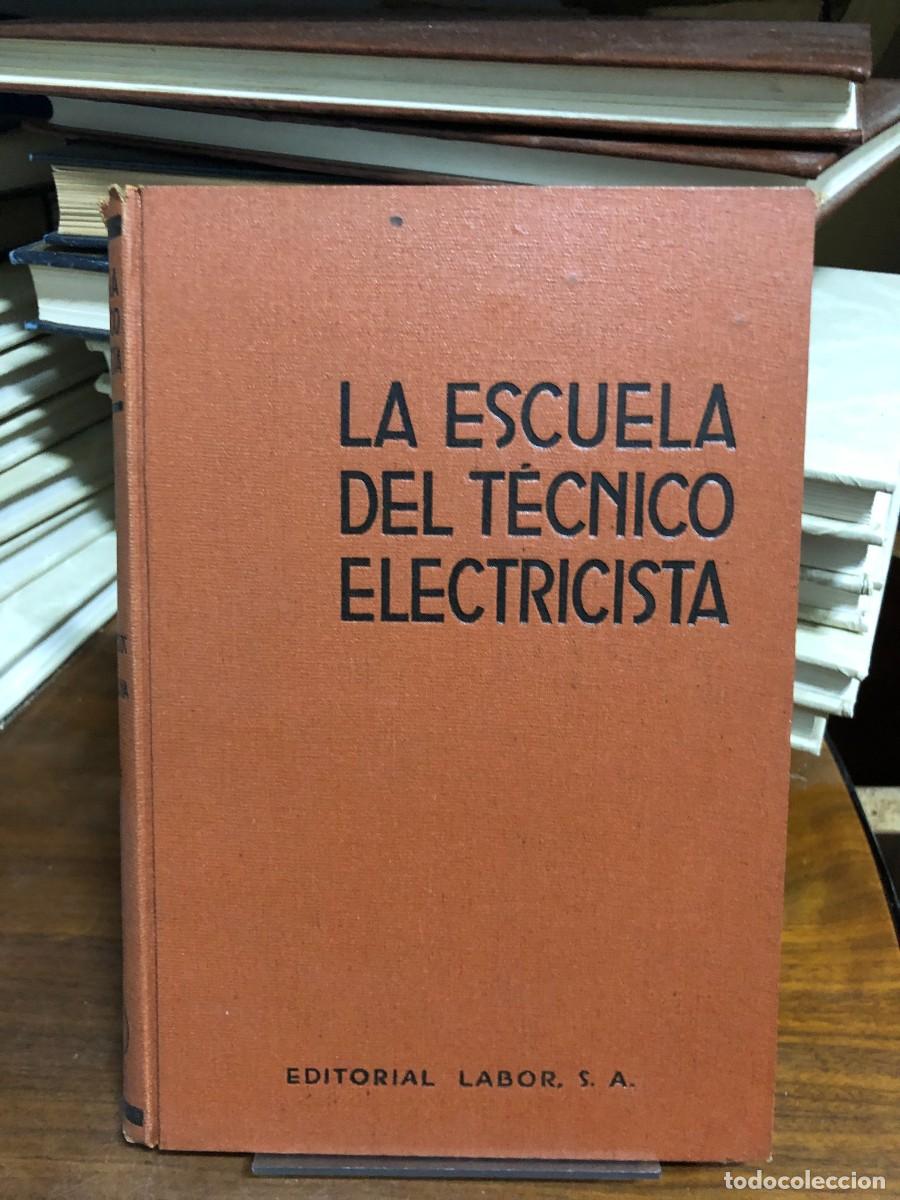Libros: La Escuela del T&eacute;cnico Electricista (Tomo II) Editorial Labor