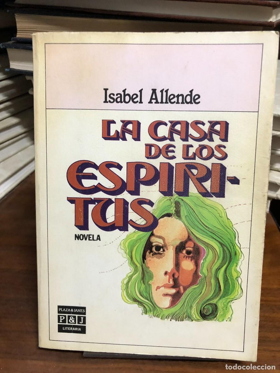 Libros: La casa de los esp&iacute;ritus Isabel Allende / Plaza & Jan&eacute;s (P&J Literaria)