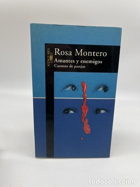 books: MONTERO, Rosa. - Amantes y enemigos. Cuentos de parejas.