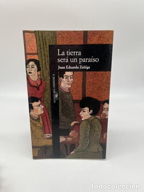 Livros em segunda m&atilde;o: ZU&Ntilde;IGA, Juan Eduardo. - La tierra ser&aacute; un para&iacute;so.