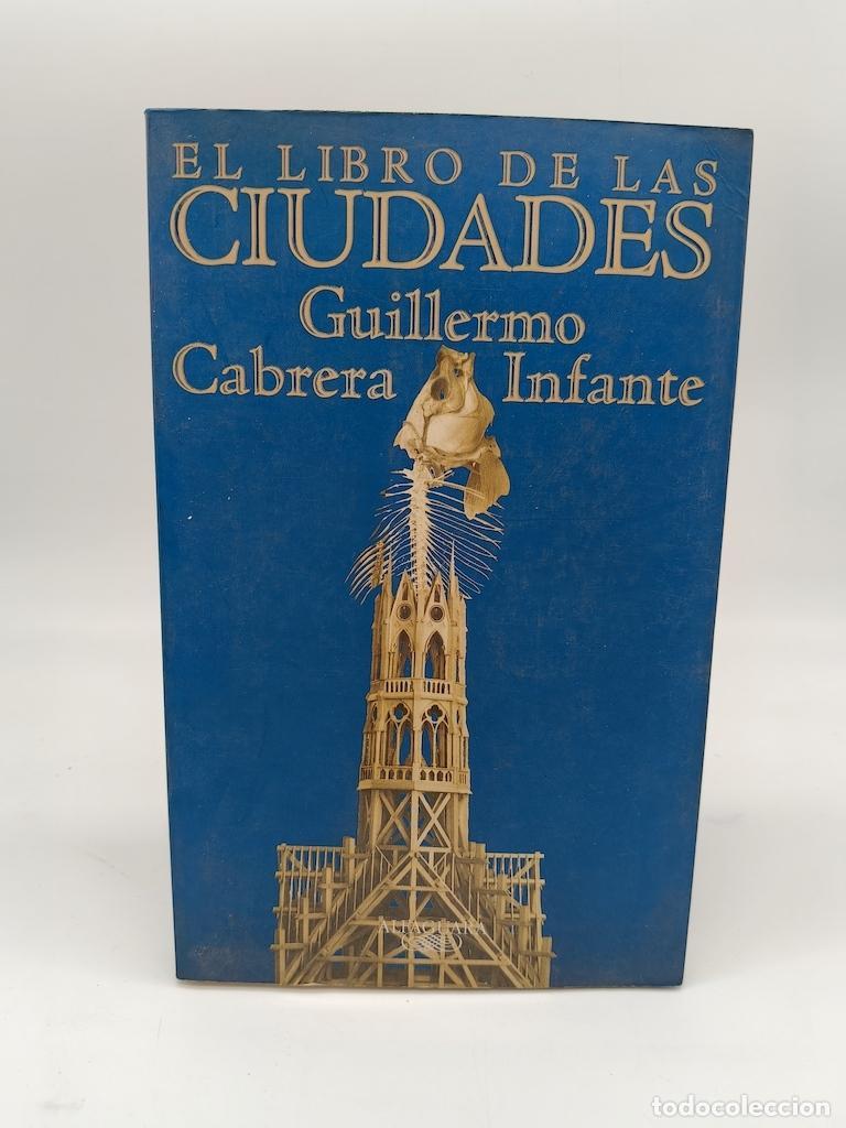Livres: CABRERA INFANTE, Guillermo. - El libro de las ciudades.