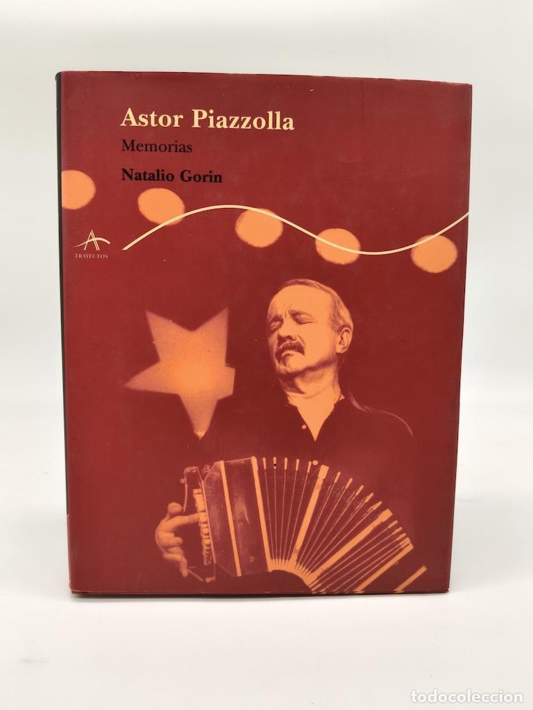 Livres: GORIN, Natalio. - Astor Piazzolla. Memorias.