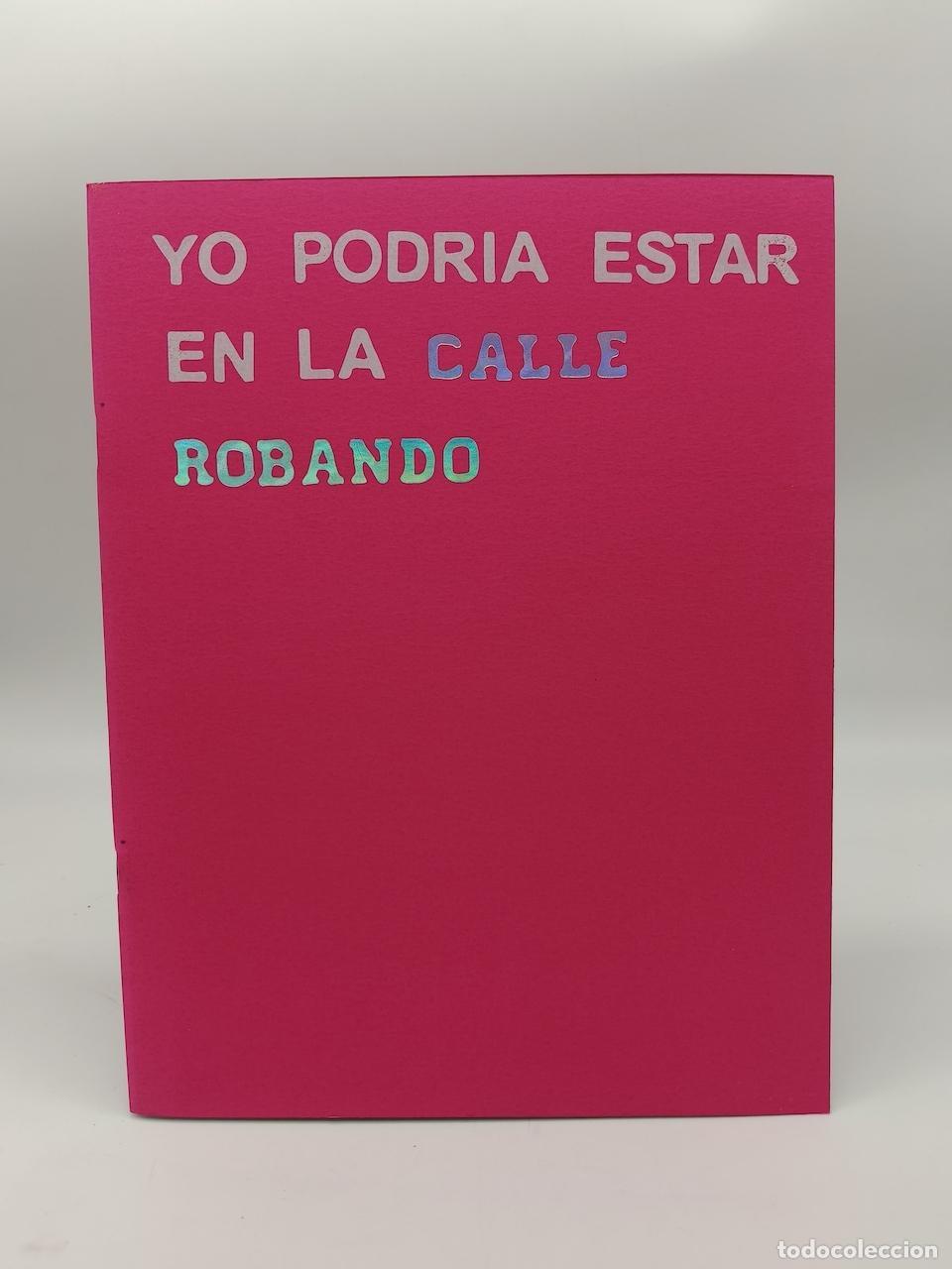Livros em segunda m&atilde;o: SAMBONI, Johan. - Yo podr&iacute;a estar en la calle robando pero estoy haciendo artes.