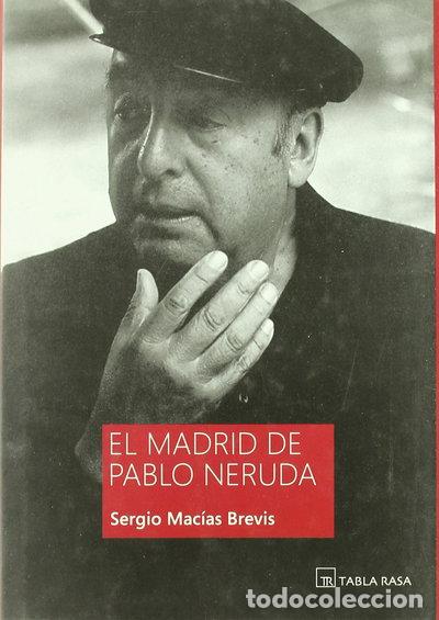 Libros: El Madrid de Pablo Neruda- 9788496320031