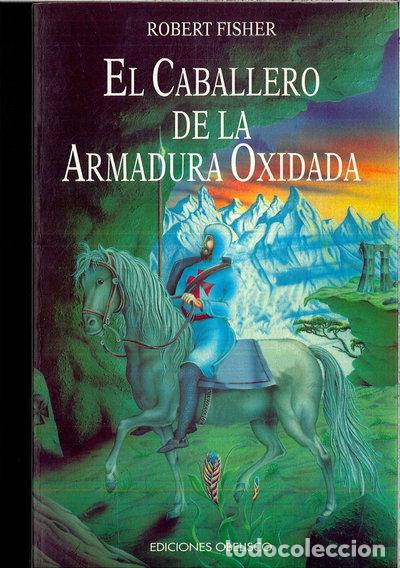 Libri di seconda mano: El caballero de la armadura oxidada- 9788422680789