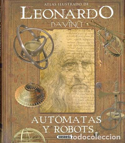 B&uuml;cher: Leonardo da Vinci, aut&oacute;matas y robots- 9788467763614