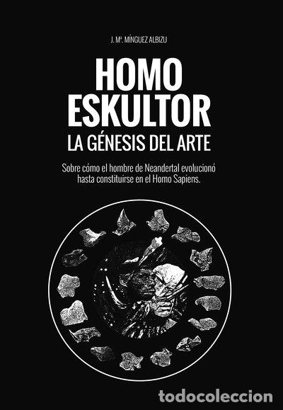 Libros: Homo Eskultor. La g&eacute;nesis del arte- 9788469784150