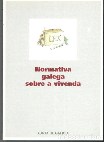 Libros: Normativa galega sobre a vivenda- 9788445316405