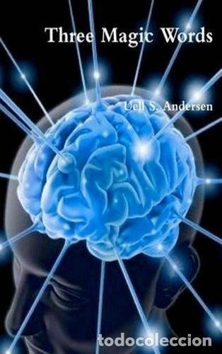 Libros: Three Magic Words: The Key to Power, Peace and Plenty- 9781773230818