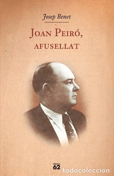 Livros em segunda m&atilde;o: Joan Peir&oacute;, afusellat- 9788429761504