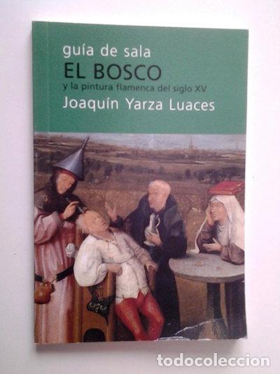 Livros em segunda m&atilde;o: El Bosco y la pintura flamenca del siglo XV. Gu&iacute;a de sala- 9788495452344