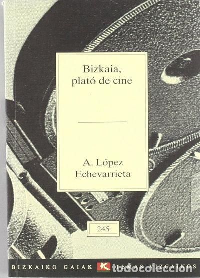 Livros em segunda m&atilde;o: Bizkaia, plat&oacute; de cine- 9788480561426