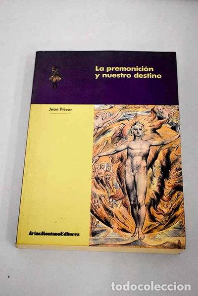 Libros: La premonici&oacute;n y nuestro destino- 9788487611087