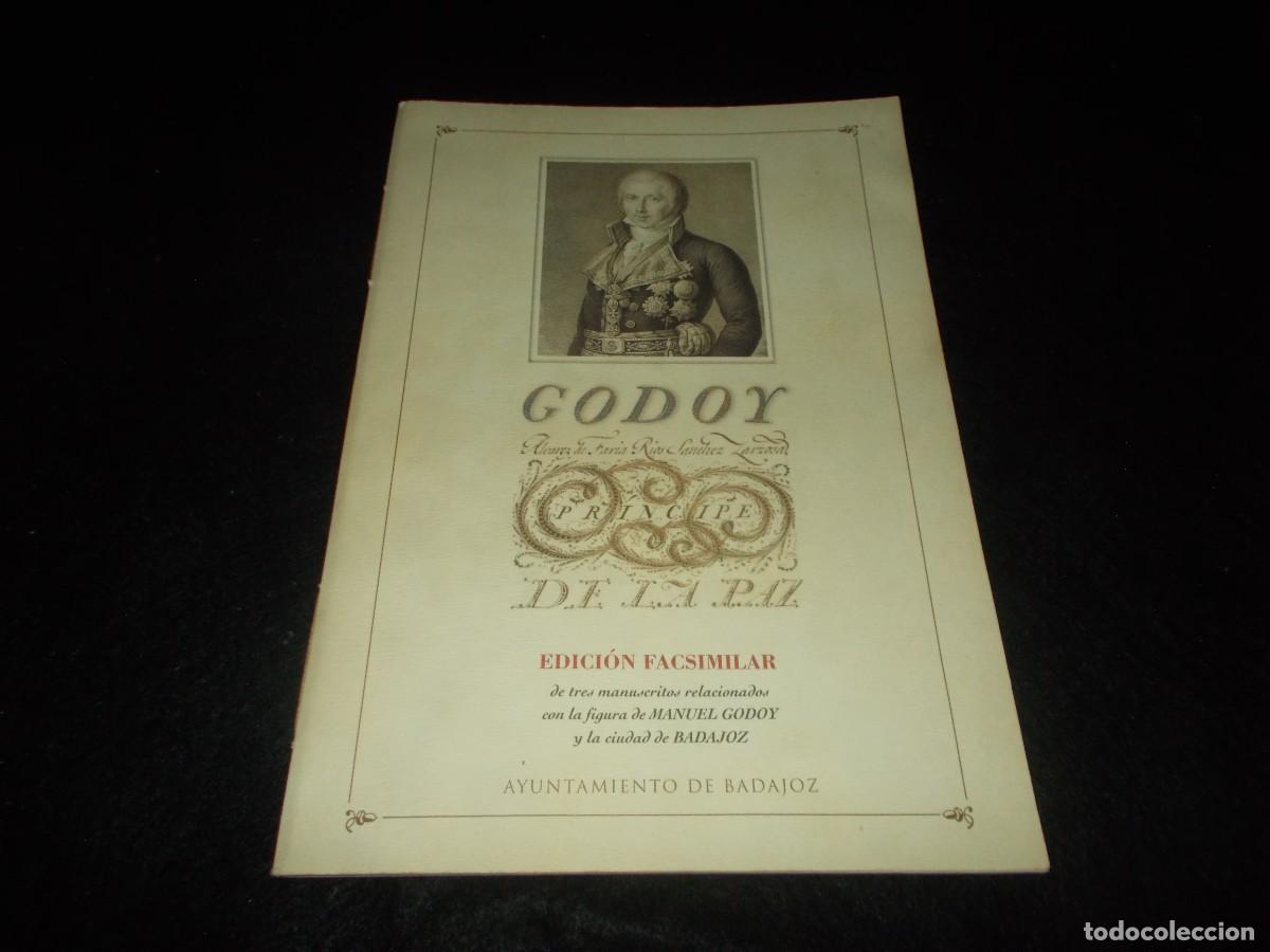 Libros: Manuel GODOY Pr&iacute;ncipe de La Paz. Facs&iacute;mil TRES MANUSCRITOS RELACIONADOS CON BADAJOZ. 2001
