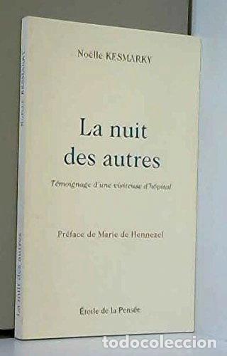 books: La nuit des autres: T&eacute;moignage d'une visiteuse d'h&ocirc;pital- 9782214103463