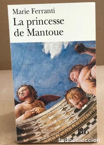 Livros em segunda m&atilde;o: La Princesse de Mantoue- 9782070313877