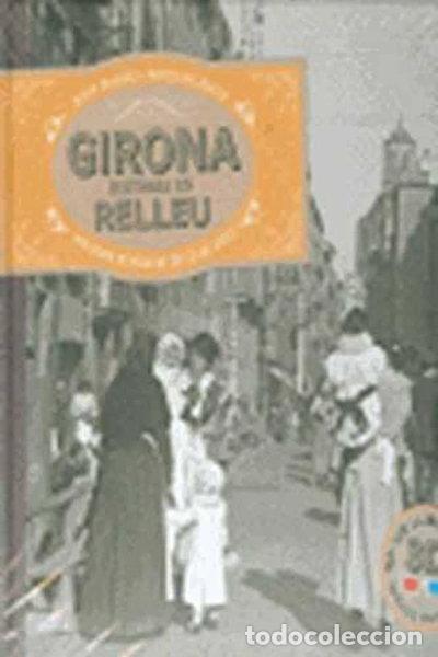 Livros em segunda m&atilde;o: Girona, hist&ograve;ria en relleu- 9788415232285