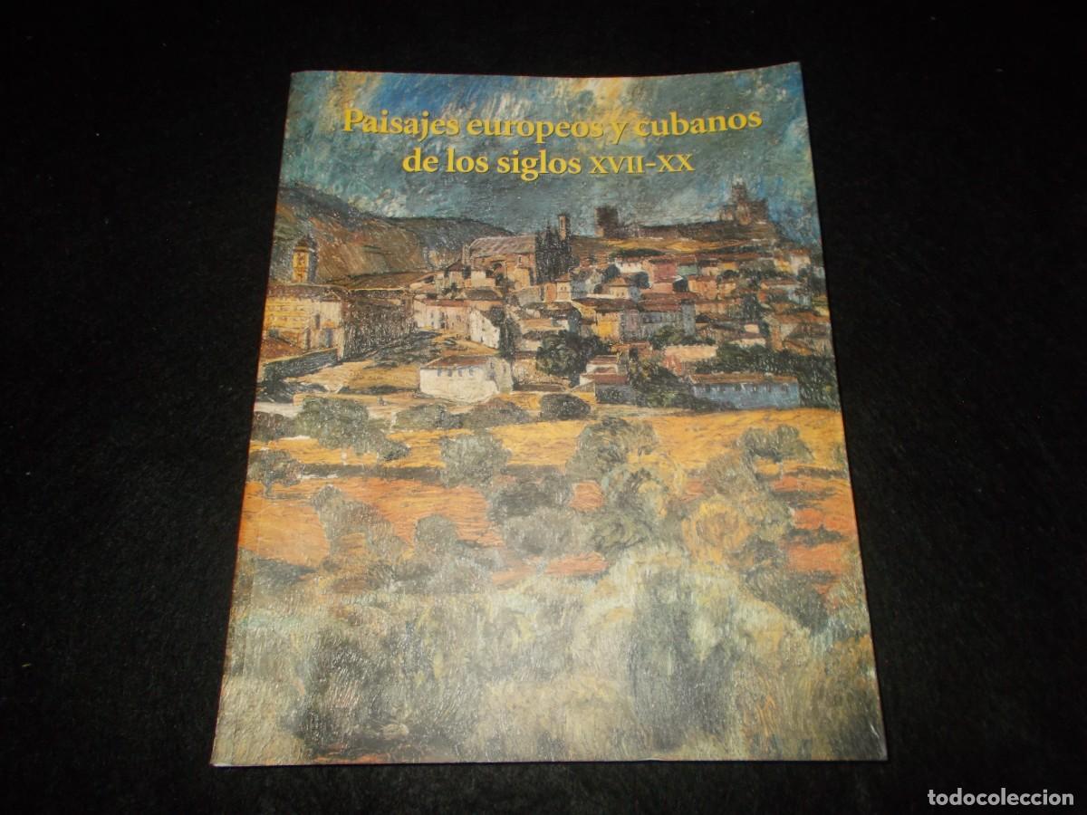 Livros em segunda m&atilde;o: PAISAJES EUROPEOS Y CUBANOS DE LOS SIGLOS XVII-XX. Pintura. Caja Duero 2001. Libro