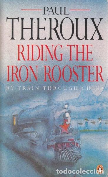 Livros em segunda m&atilde;o: Riding the Iron Rooster: By Train Through China- 9780140112955