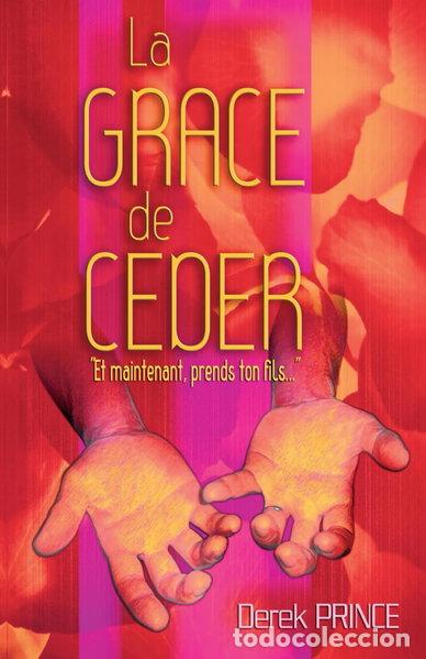Livros em segunda m&atilde;o: La gr&acirc;ce de c&eacute;der- 9782911537189