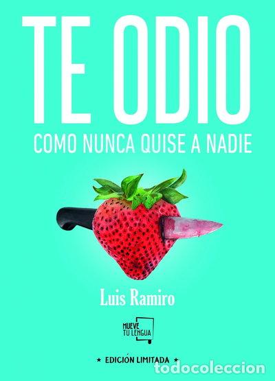Libri di seconda mano: Te odio como nunca quise a nadie- 9788494618789