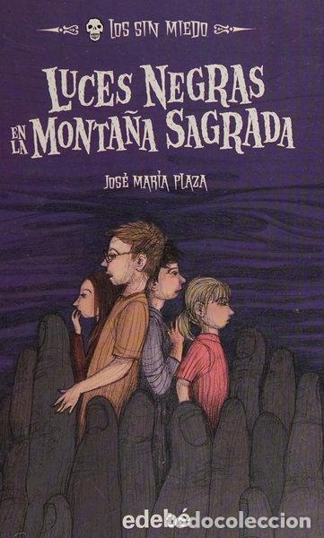 Libros: Luces negras en la monta&ntilde;a sagrada- 9788468303000