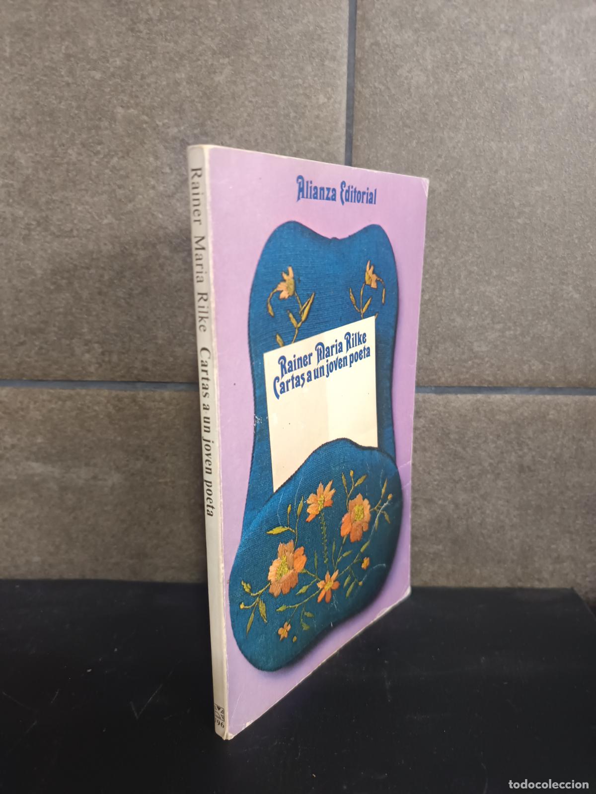 Libros: Cartas a un joven poeta de Rainer Maria Rilke, publicada por Alianza Editorial.