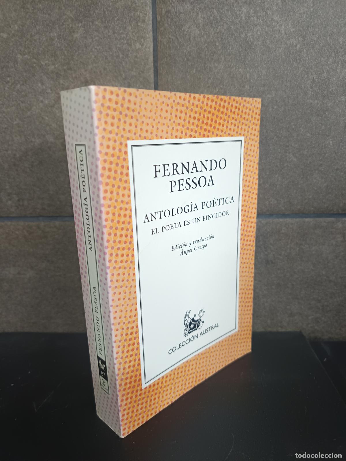 Libros: Antolog&iacute;a po&eacute;tica: El poeta es un fingidor