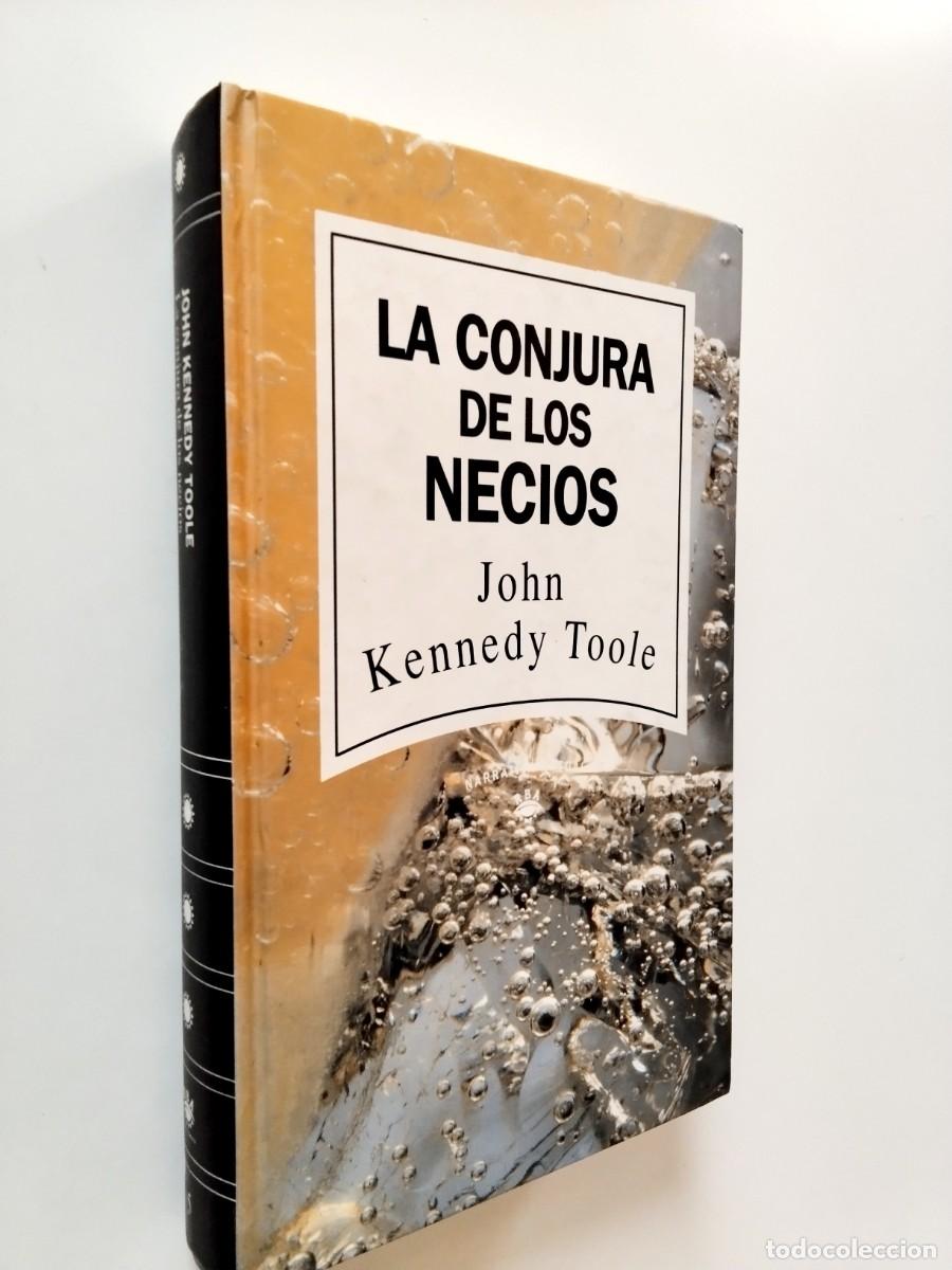 Libros: John Kennedy Toole - La conjura de los necios